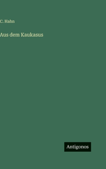 Aus dem Kaukasus