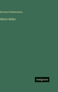 Title: Albert Ballin, Author: Bernhard Huldermann