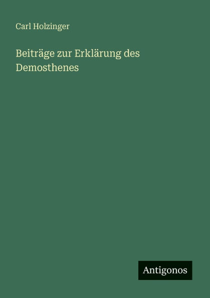 BeitrÃ¯Â¿Â½ge zur ErklÃ¯Â¿Â½rung des Demosthenes