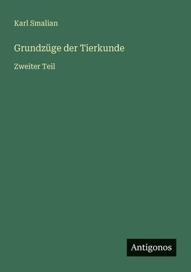 Grundzï¿½ge der Tierkunde: Zweiter Teil
