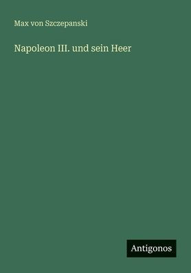 Napoleon III. und sein Heer