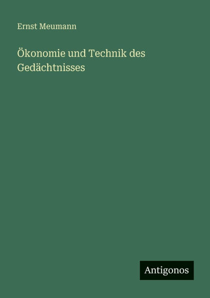 �konomie und Technik des Ged�chtnisses