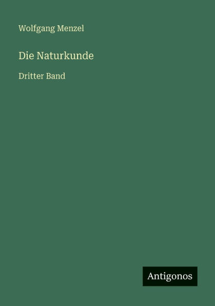 Die Naturkunde: Dritter Band