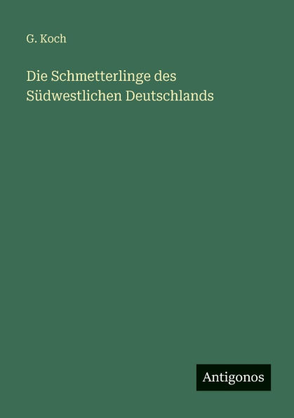Die Schmetterlinge des Sï¿½dwestlichen Deutschlands