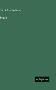 Title: Stuck, Author: Otto Julius Bierbaum