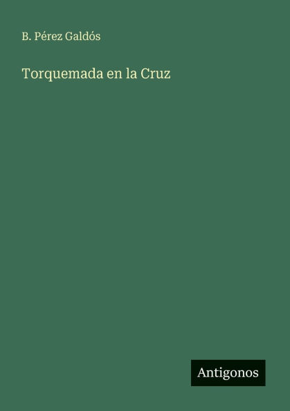 Torquemada en la Cruz