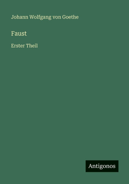 Faust: Erster Theil
