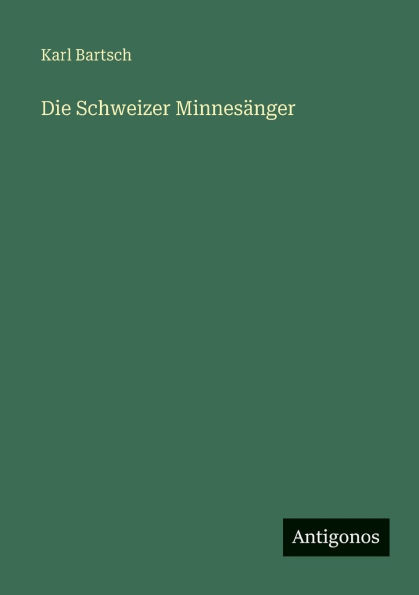 Die Schweizer MinnesÃ¯Â¿Â½nger