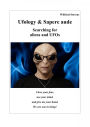 Ufology & Sapere aude: Searching for aliens and UFOs