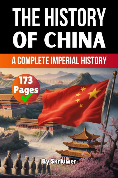 The History of China: A Complete Imperial History
