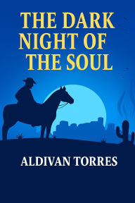 Title: The Dark Night of The Soul, Author: Aldivan Teixeira Torres