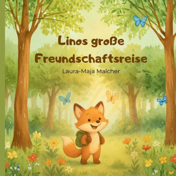 Linos groï¿½e Freundschaftsreise: Ein liebevolles Vorlesebuch ï¿½ber Freundschaft und Zusammenhalt - fï¿½r Kinder ab 3 Jahren