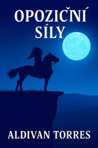 Title: Opozicní Síly, Author: Aldivan Teixeira Torres