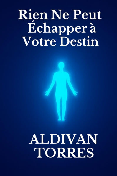 Rien Ne Peut Échapper à Votre Destin by Aldivan Teixeira Torres | eBook |  Barnes \u0026 Noble®, image size:397x595
