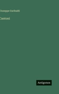 Title: Cantoni, Author: Giuseppe Garibaldi