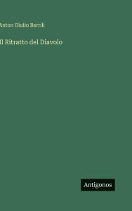 Title: Il Ritratto del Diavolo, Author: Anton Giulio Barrili