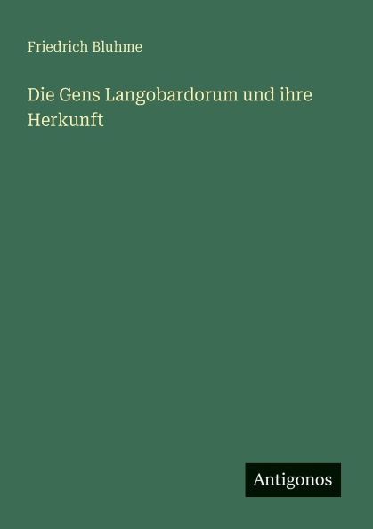 Die Gens Langobardorum und ihre Herkunft