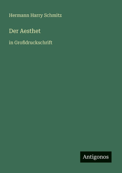 Der Aesthet: GroÃ¯Â¿Â½druckschrift