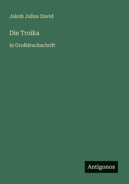 Die Troika: Gro�druckschrift