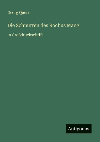 Die Schnurren des Rochus Mang: in Groï¿½druckschrift