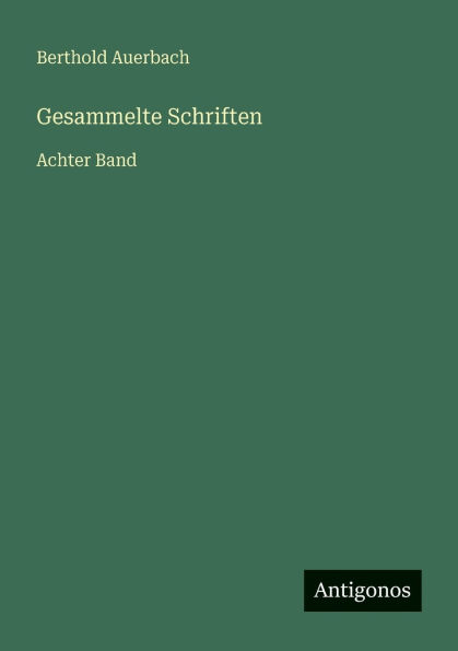 Gesammelte Schriften: Achter Band