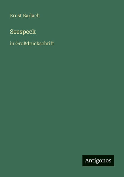 Seespeck: GroÃ¯Â¿Â½druckschrift