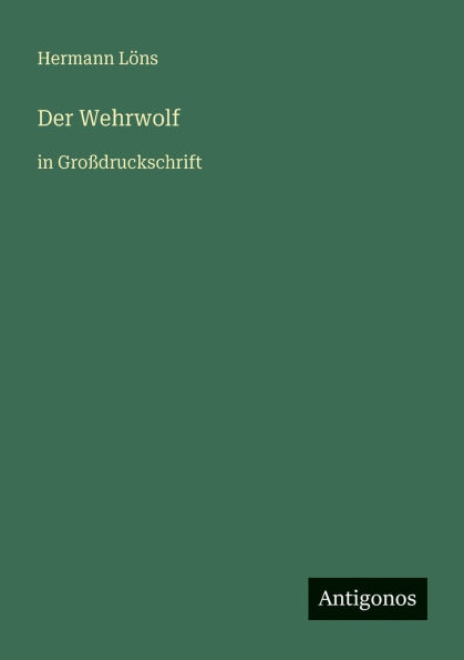 Der Wehrwolf: in GroÃ¯Â¿Â½druckschrift
