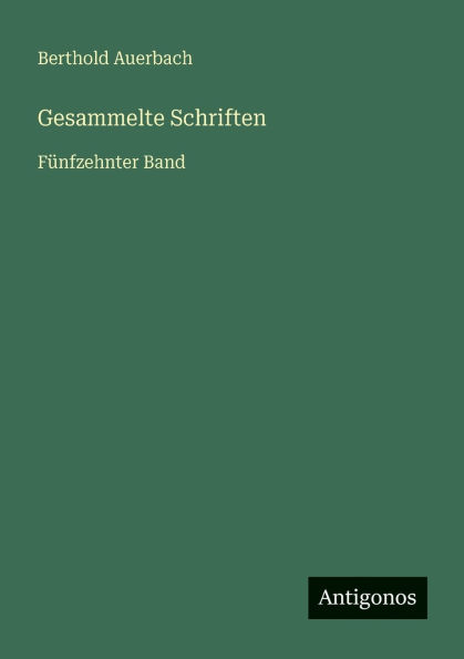 Gesammelte Schriften: FÃ¯Â¿Â½nfzehnter Band