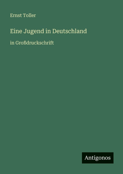 Eine Jugend Deutschland: GroÃ¯Â¿Â½druckschrift