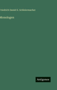 Title: Monologen, Author: Friedrich Daniel E Schleiermacher