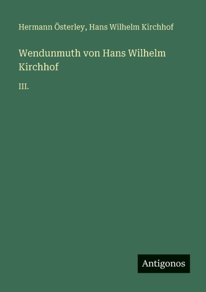 Wendunmuth von Hans Wilhelm Kirchhof: III.