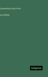 Title: La Cintia, Author: Giambattista Della Porta