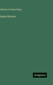 Title: Bunte Herzen, Author: Eduard Von Keyserling