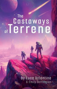 Title: The Castaways of Terrene, Author: Luca V Carrington