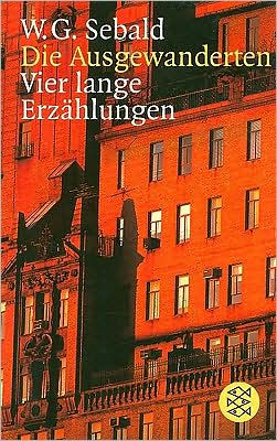 Die Ausgewanderten: Vier lange Erzählungen (The Emigrants) / Edition 1