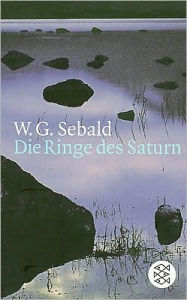 Title: Die Ringe des Saturn (The Rings of Saturn), Author: W. G. Sebald