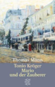 Title: Tonio Kreoger/Mario Und Der Zauberer (Tonio Kroger/Mario and the Magician) / Edition 1, Author: Thomas Mann