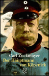 Title: Der Hauptmann Von Kopenick, Author: Carl Zuckmayer