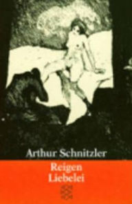 Title: Liebelei; Reigen / Edition 1, Author: Arthur Schnitzler