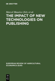 Title: The impact of new technologies on publishing: Proceedings of the symposium, Author: Marcel Maurice