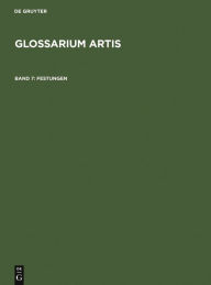 Title: Festungen: Der Wehrbau nach Einführung der Feuerwaffen. Systematisches Fachwörterbuch, Author: Comité International d'Histoire de l'Art