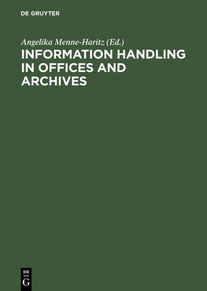 Information handling in offices and archives / Edition 1