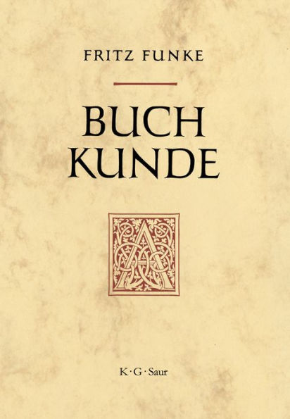 Buchkunde: Ein berblick ber die Geschichte des Buches