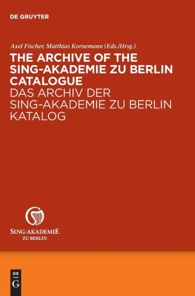 The Archive of the Sing-Akademie zu Berlin. Catalogue