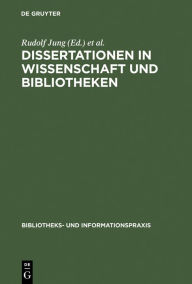 Title: Dissertationen in Wissenschaft und Bibliotheken, Author: Rudolf Jung