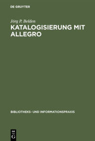 Title: Katalogisierung mit Allegro, Author: Jïrg P Belden