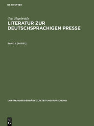 Title: [1-13132]: Handbücher, Lexika, Bibliographien, Pressesammlung und -dokumentation, Organisation der Presse (Verbände), Zeitungs-, Publizistik- und Kommunikationswissenschaft, Presse im Wechselspiel der Medien und der Öffentlichkeit, Author: Gert Hagelweide