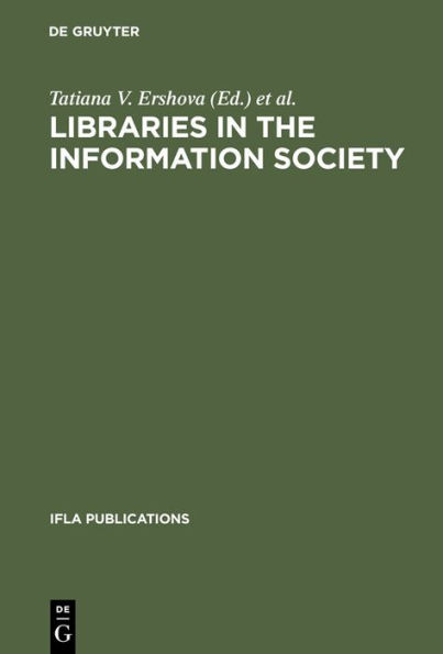 Libraries in the Information Society / Edition 1