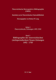 Title: Bibliographie der österreichischen (nichtperiodischen) Neuen Zeitungen 1492-1705, Author: Helmut W. Lang