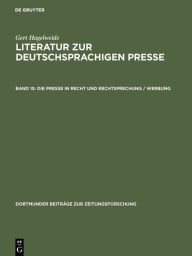 Title: Die Presse in Recht und Rechtsprechung / Werbung, Author: Gert Hagelweide